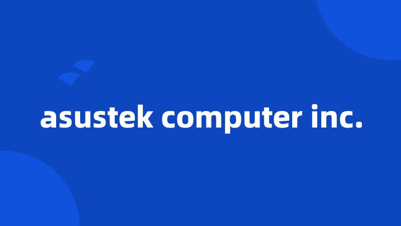 asustek computer inc.