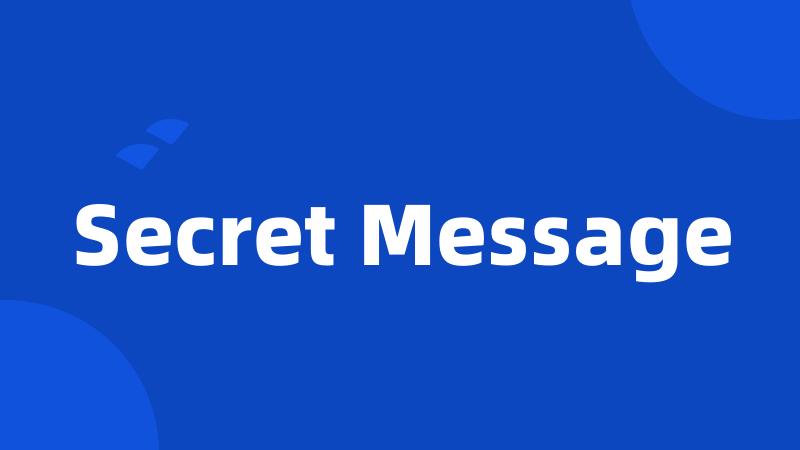 Secret Message