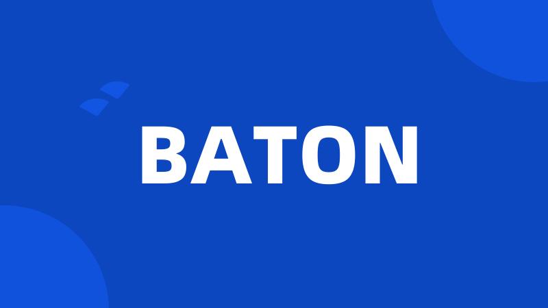 BATON