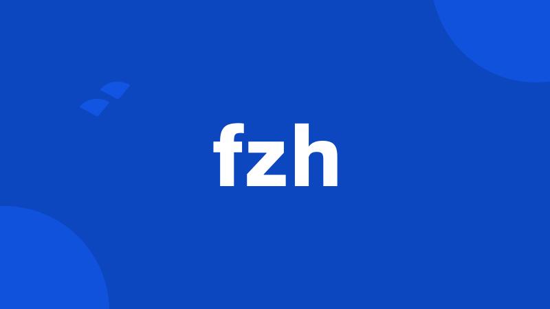 fzh