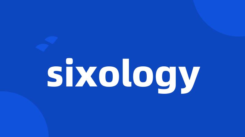 sixology