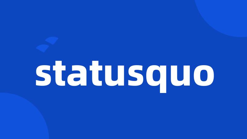 statusquo