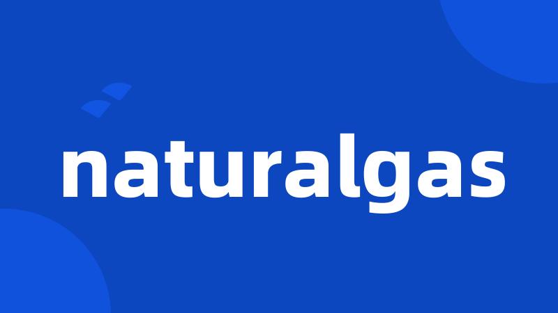 naturalgas