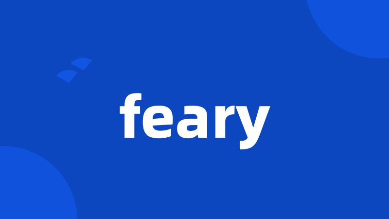 feary