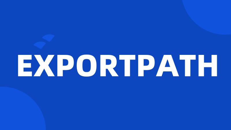 EXPORTPATH