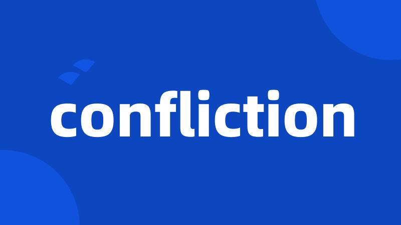 confliction