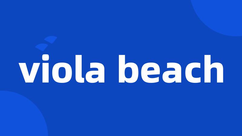 viola beach