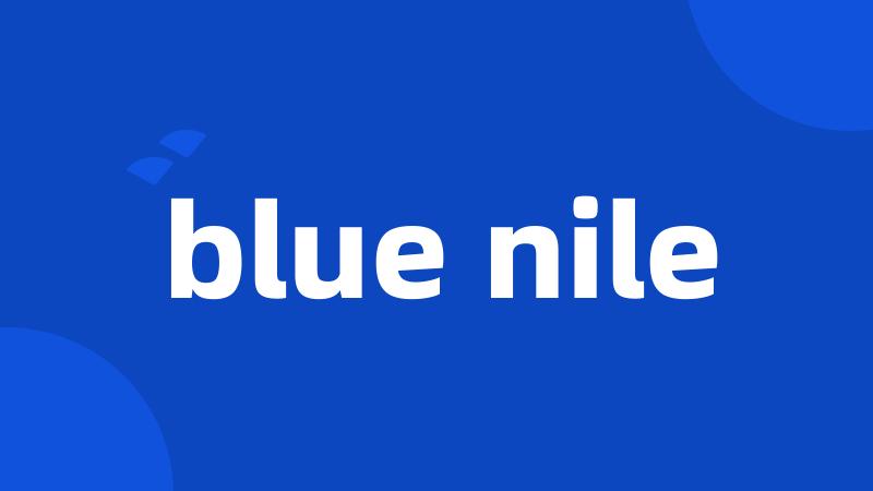 blue nile