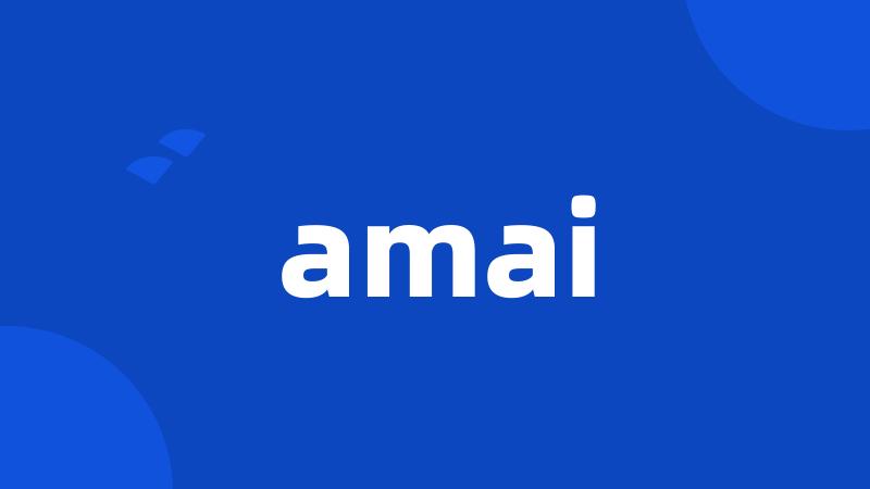 amai