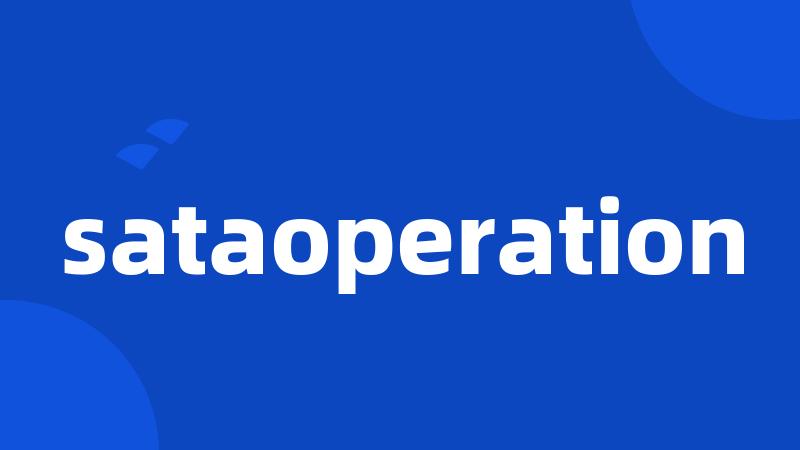 sataoperation