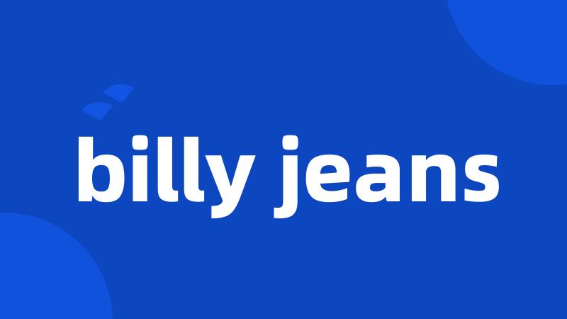 billy jeans