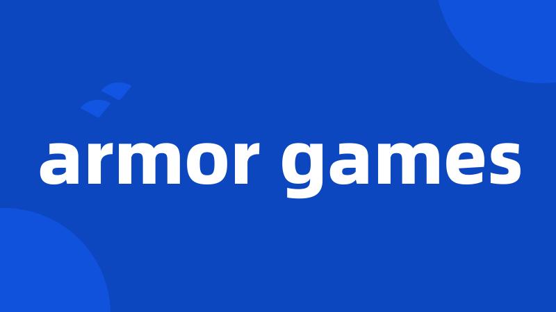 armor games