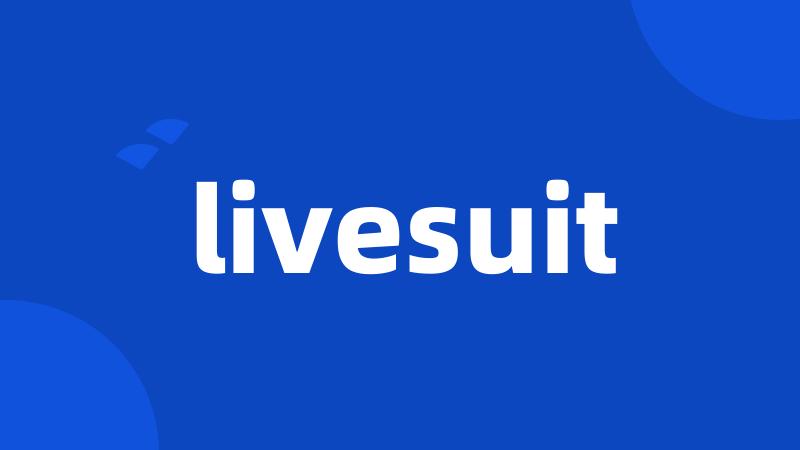 livesuit