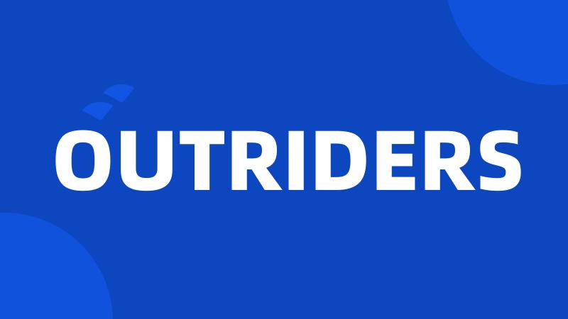 OUTRIDERS