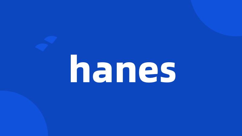 hanes