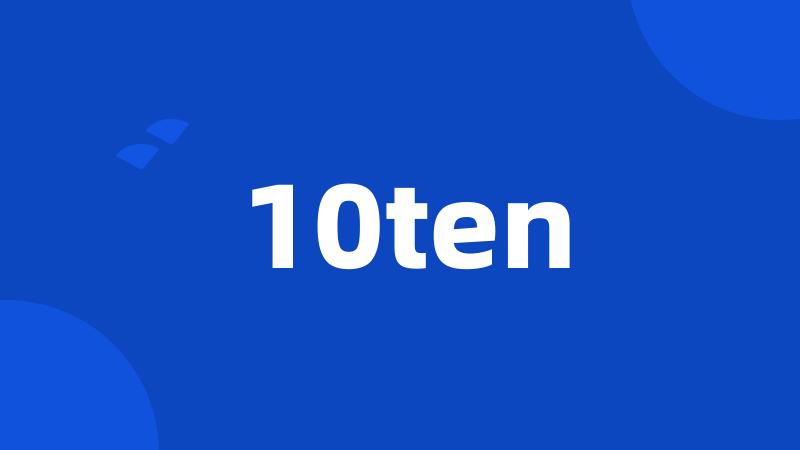 10ten