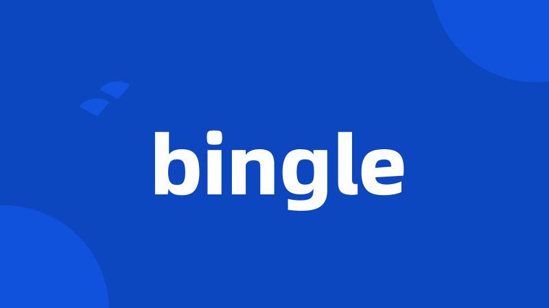 bingle