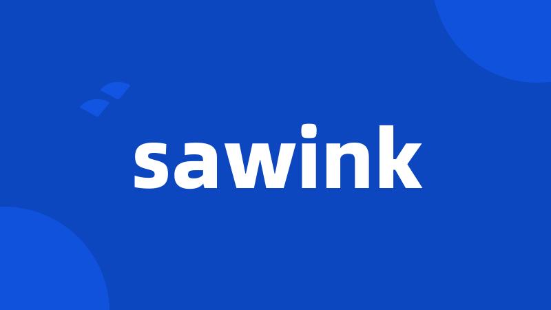 sawink