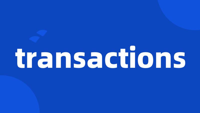 transactions