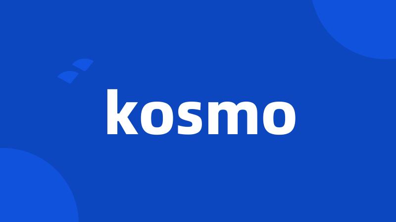 kosmo