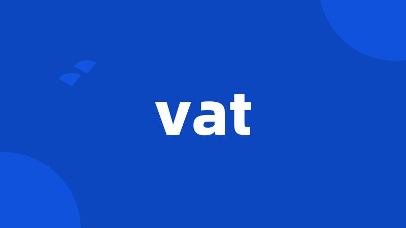 vat