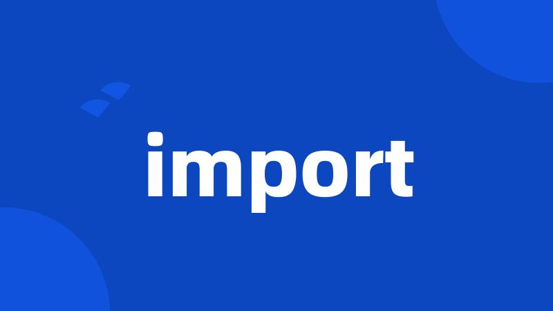 import