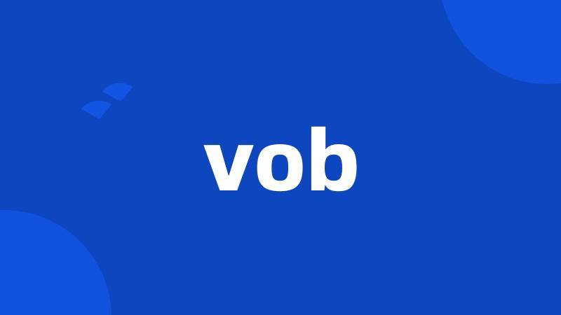 vob