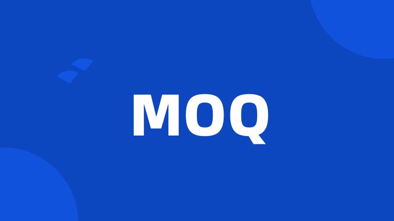 MOQ