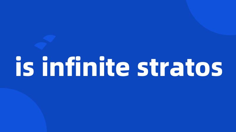 is infinite stratos
