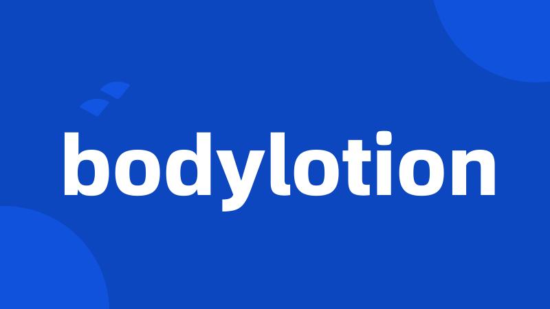 bodylotion