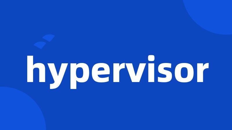 hypervisor