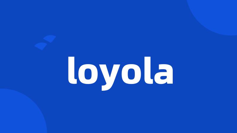 loyola