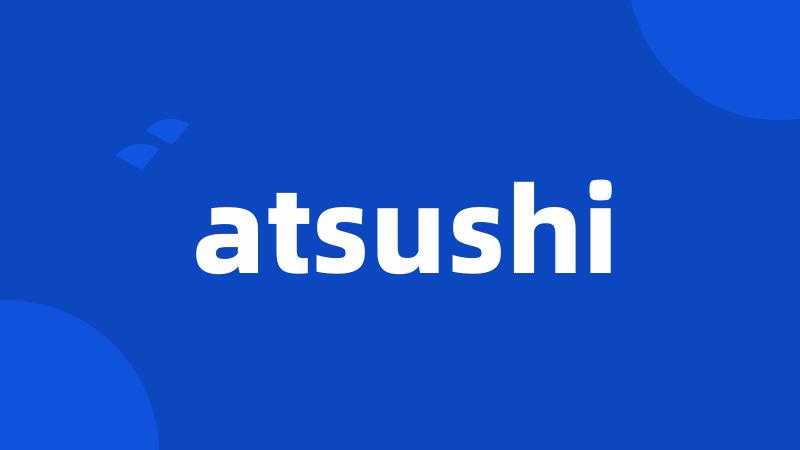 atsushi