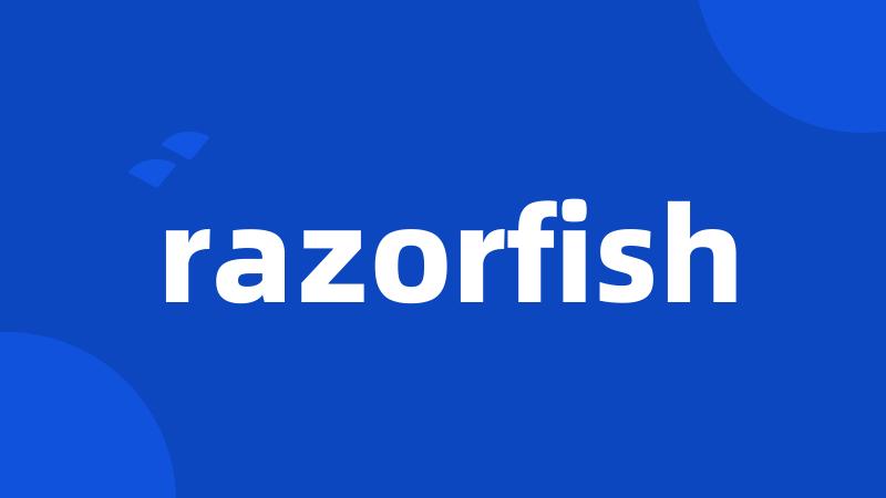 razorfish