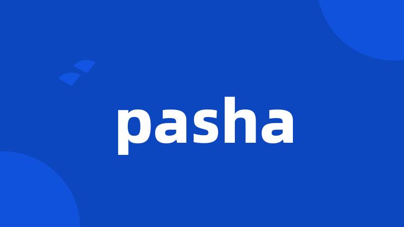 pasha