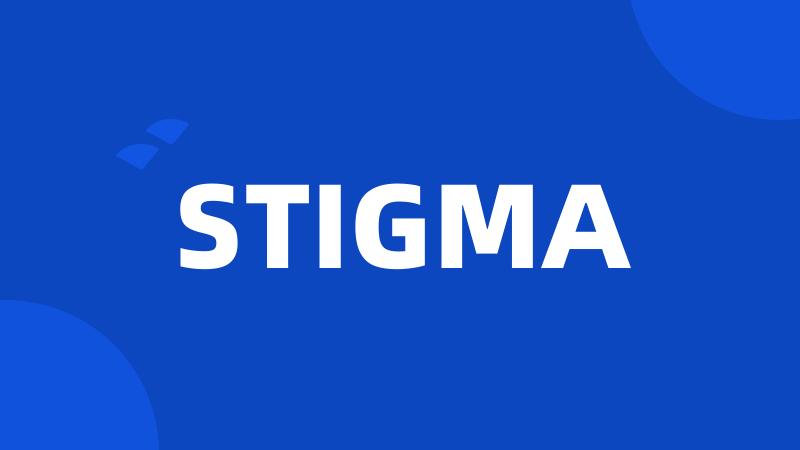 STIGMA