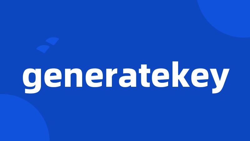 generatekey