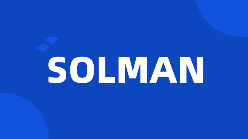 SOLMAN