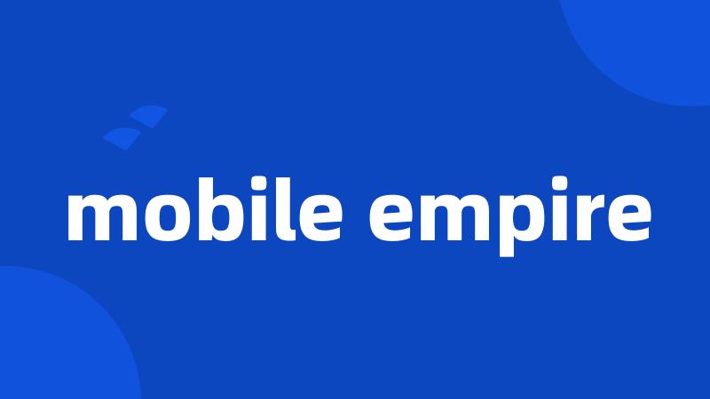mobile empire