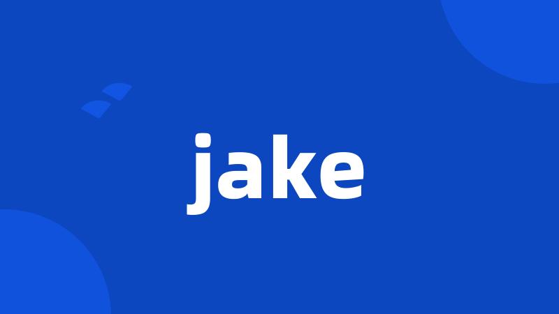 jake