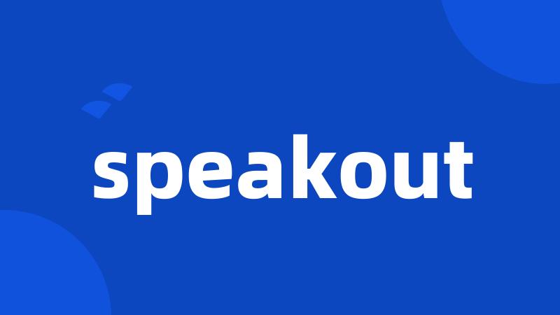 speakout