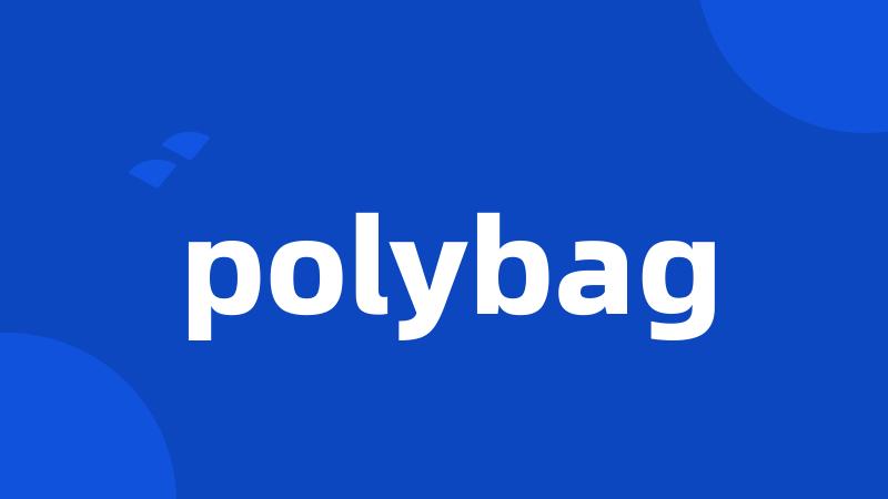 polybag