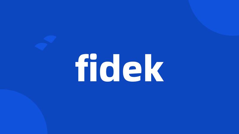 fidek