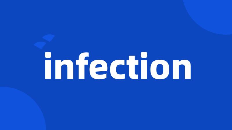 infection