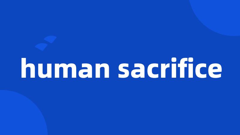 human sacrifice