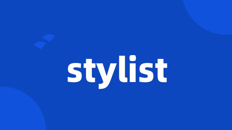 stylist