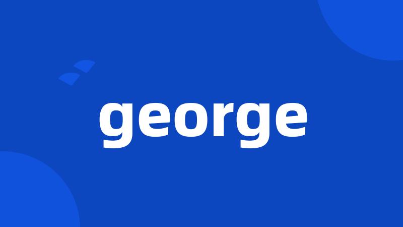 george