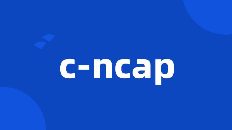 c-ncap