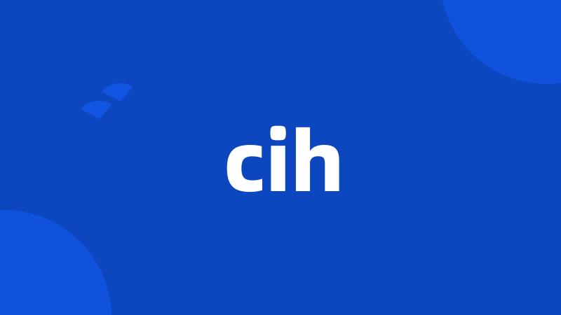 cih