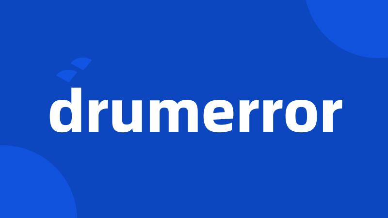 drumerror